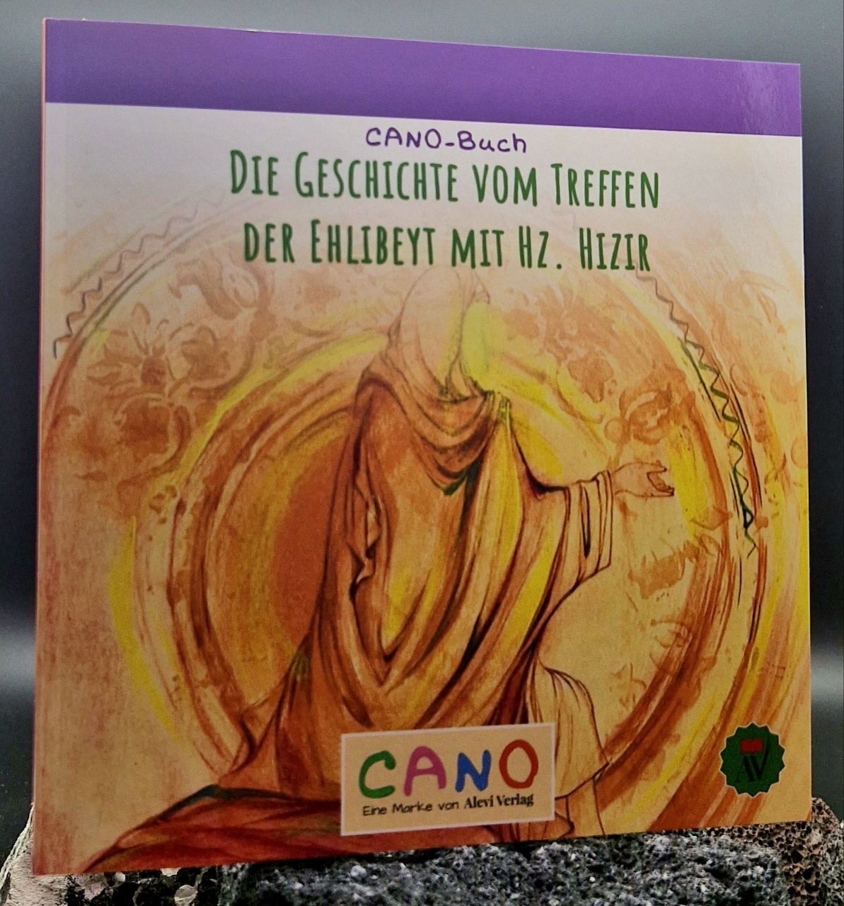 ​CANO-BUCH 2 - Die Geschichte vom Treffen der Ehlibeyt mit Hz. Hızır