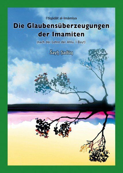 Die Glaubensüberzeugung der Imamiten