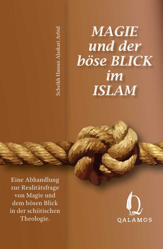 Magie und der böse Blick im Islam Magie und der böse Blick im Islam