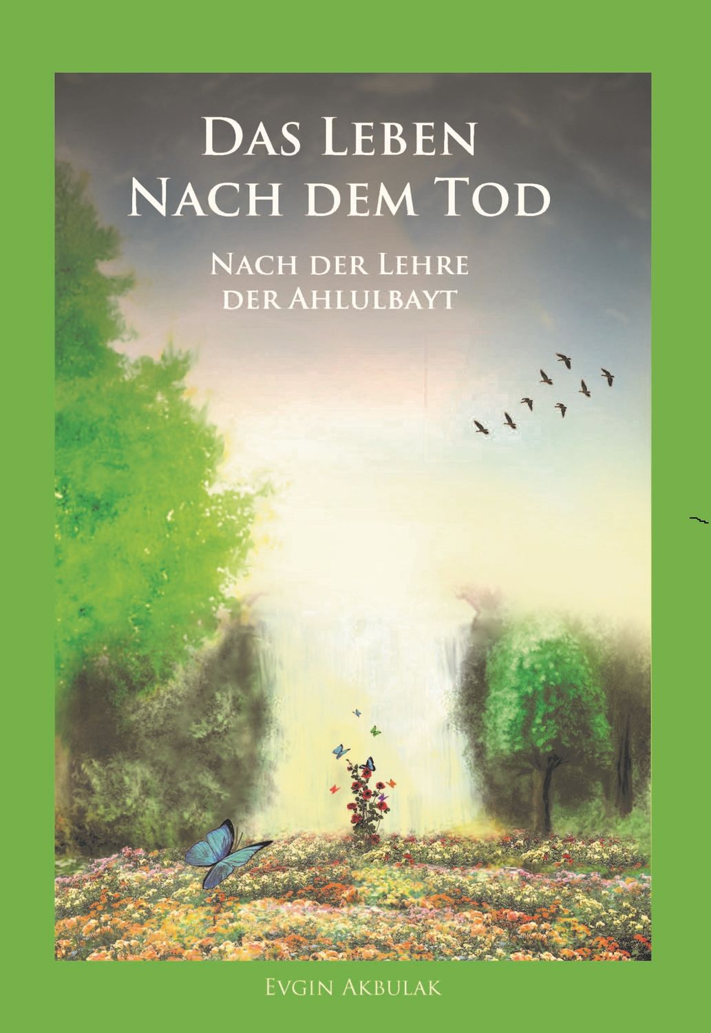 Das Leben nach dem Tod