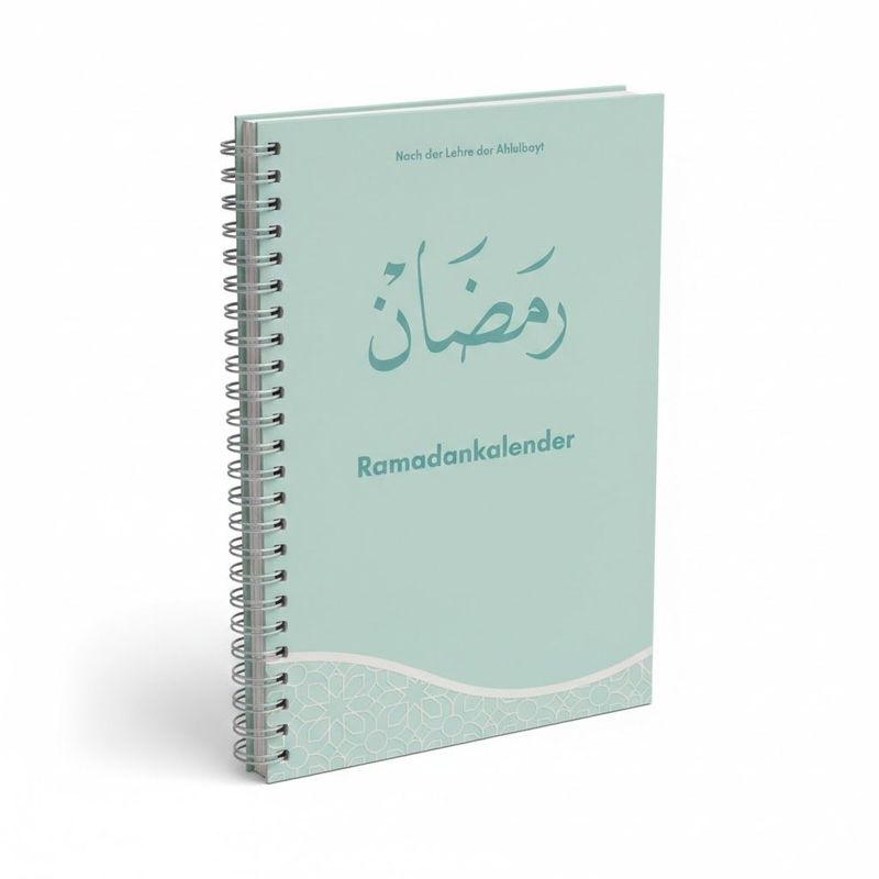 Ramadankalender - Nach der Lehre der Ahlulbayt (204 Seiten)