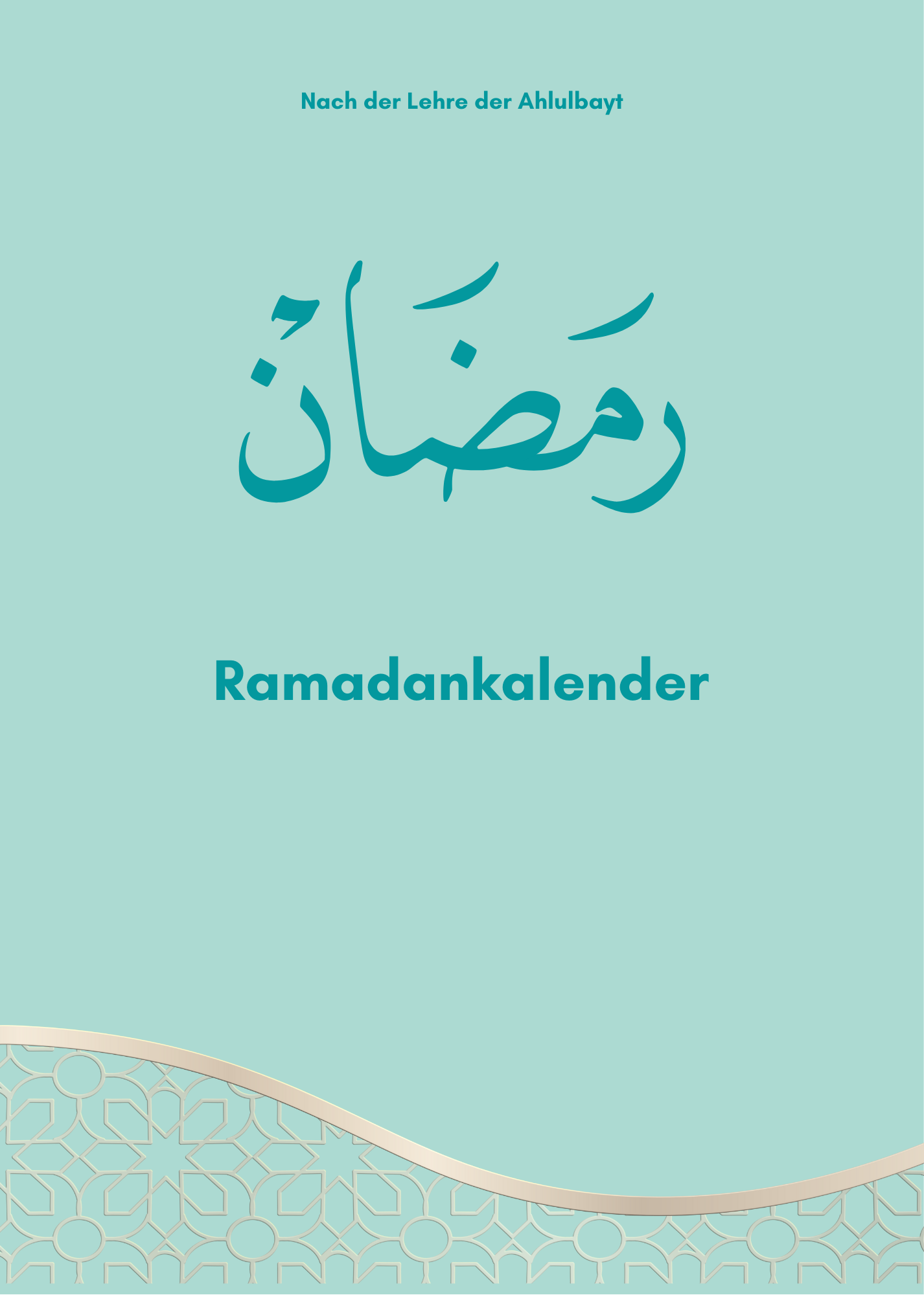 Ramadankalender - Nach der Lehre der Ahlulbayt (204 Seiten)