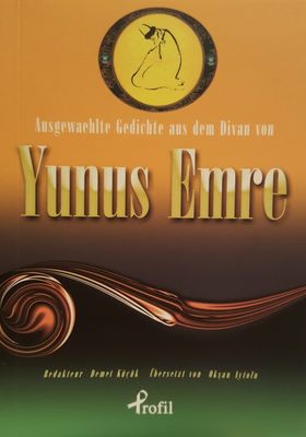 Ausgewählte Gedichte aus dem Divan von Yunus Emre