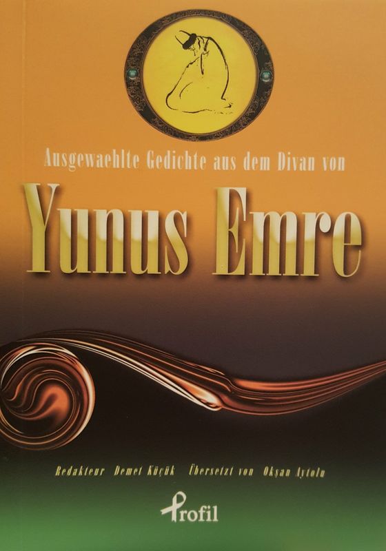 Ausgewählte Gedichte aus dem Divan von Yunus Emre