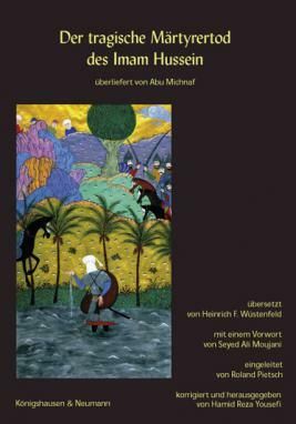 Der tragische Märtyrertod des Imam Hussein Der tragische Märtyrertod des Imam Hussein