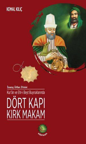 Dört Kapı Kırk Makam Dört Kapı Kırk Makam