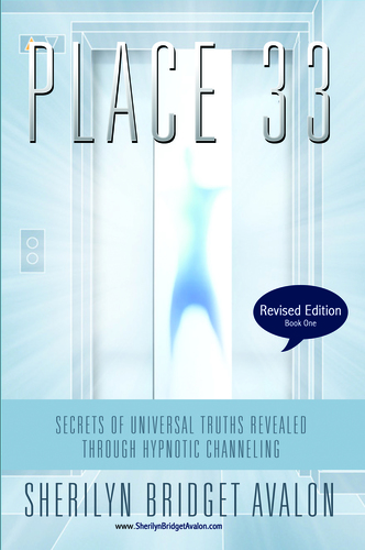 Place 33, Secrets of Universal Truths Revealed