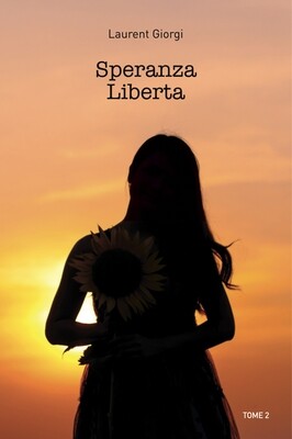 Speranza Liberta, tome 2