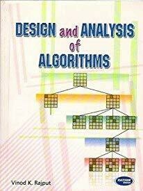 &quot;Design and Analysis of Algorithms&quot; By vinod rajput