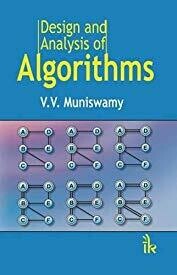 "Design and Analysis of Algorithms" By V. V. Muniswamy