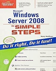 "Microsoft Windows Server 2008 in Simple Steps"