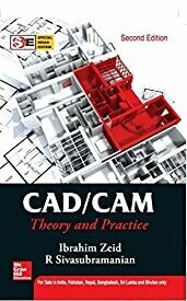 CAD/CAM : Theory and Practice: Special Indian Edition