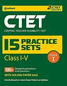 15 Practice Sets CTET Paper-1 Teacher Selection for Class 1 to 5 2019 (old edition)