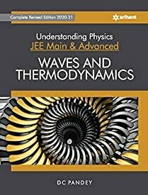 Understanding Physics for JEE Main and Advanced Waves and Thermodynamics 2021
