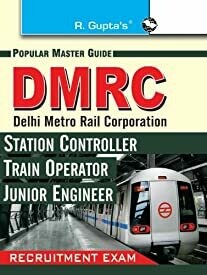 DMRC - Station Controller/Train Operator/Junior Engineer Guide: Recruitment Exam (Popular Master Guide) (Old Edition)