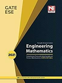 Engineering Mathematics for GATE 2021 and ESE 2021 (Prelims)-Theory and Previous Year Solved Papers