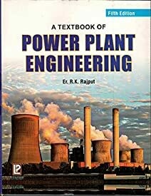 A Textbook of Power Plant Engineering