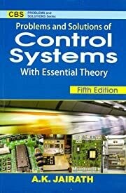 PROBLEMS AND SOLUTIONS OF CONTROL SYSTEMS WITH ESSENTIAL THEORY, 5/E