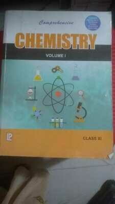 COMPREHENSIVE CHEMISTRY XI (IN TWO VOLUMES) by Dr. N . K. Verma, Prof. S. K. Khanna vol 1&2