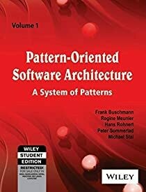 Pattern-Oriented Software Architecture: A System of Patterns, Vol 1 by Michael Stal Frank Buschmann, Regine Meunier, Hans Rohnert, Peter Sommerlad