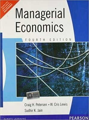 Managerial Economics 4th edition by PETERSEN and Lewis and Sudhir K Jani
Pustakkosh.com