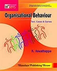 Organisational Behaviour: Text, Cases & Games 11/E