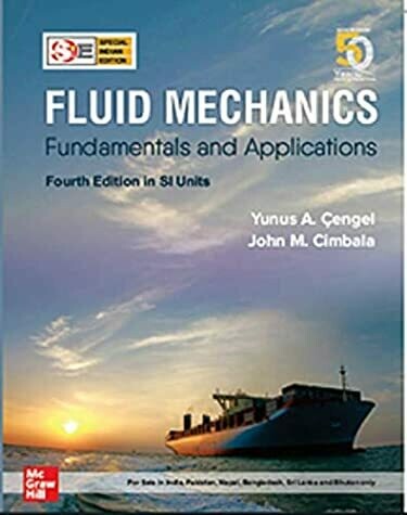 Fluid Mechanics: Fundamentals and Applications (4th edition, SIE)
