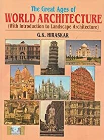 The Great Ages of World Architecture (With Introduction to Landscape Architecture) (2018-2019) Session