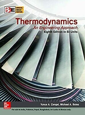 Thermodynamics: An Engineering Approach (SIE) by Yunus A. Cengel and Michael A. Boles
Pustakkosh.com