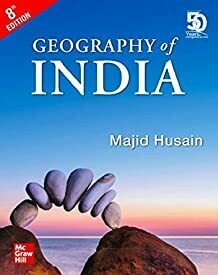 Geography of India for Civil Services and other Competitive Examination by Majid Husain