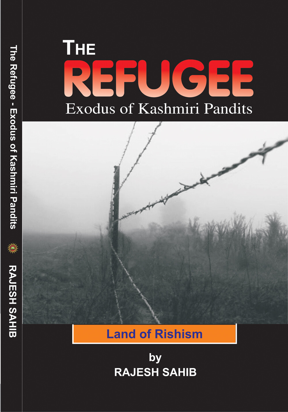The Refugee Exodus of Kashmiri Pandits By Mr RAJESH SAHIB