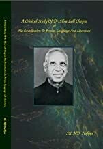 A Critical Study of Dr Hira Lall Chopra and His contribution to Persian Language and Literature By SK MD Hafijur