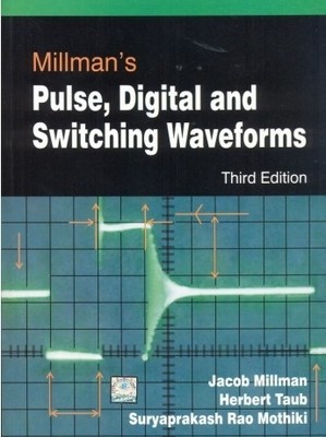Millmans Pulse Digital and Switching Waveforms by Jacob Millman