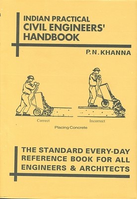 Indian Practical Civil Engineering Handbook by P.N. KHANNA