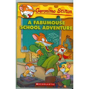 A Fabumouse School Adventure 38 Geronimo Stilton by Geronimo Stilton