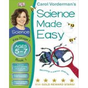 Science Made Easy Ages 5-7 Becoming a Science Observer