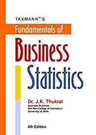 Fundamentals of Business Statistics- B.com (Hons.) [Choice Based Credit System (CBCS)]