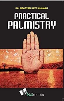 Practical Palmistry DR. Narayan Dutt Shrimali