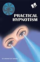Practical Hypnotism by Dr. Narayan Dutt Shrimali (English Edition)