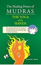 The Healing Power Of Mudras by Rajendra Menen