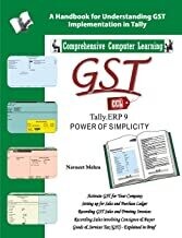 GST Tally ERP9 English: A Handbook for Understanding Gst Implementation in Tally
by NAVNEET MEHRA