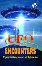 UFO Encounters: A Series of Scintillating Encounters with Mysterious Aliens by VIKAS KHATRI