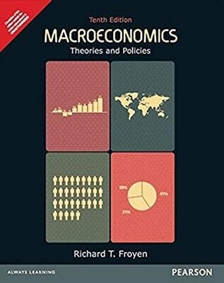 Macroeconomics: Theories and Policies, 10e