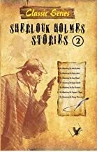 Sherlock Holmes Stories 2: Popular Abridged Short Stories For Students & Children by VIKAS KHATRI