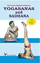 Yogasana And Sadhana: Attain Spiritual Peace Through Meditation, Yoga & Asans by DR. SATYA PAL GROVER