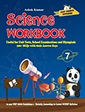 Science Workbook Class 7: Useful for Unit Tests, School Examinations & Olympiads by Ashok Kumar