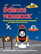 Science Workbook Class 5: Useful for Unit Tests, School Examinations & Olympiads by Ashok Kumar