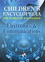 Children's Encyclopedia -  Electronics & Communications by Manasvi Vohra