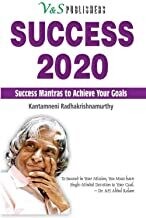 Success 2020: Achieve Your Goals by Kantamneni Radhakrishnamurthy