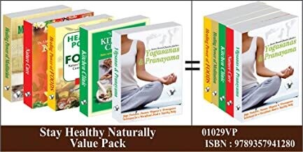 Stay Healthy Naturally Value Pack: Set of Books for Maintenance of Body Fitness and Health Naturally by EDITORIAL BOARD